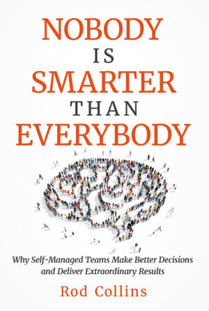 nobody-is-smarter-than-everybody Nobody is Smarter Than Everybody, by Rod Collins